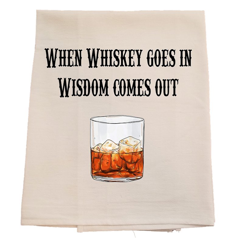 Whiskey Wisdom Tea Towel - Tipsy Cocktail Supply Co.