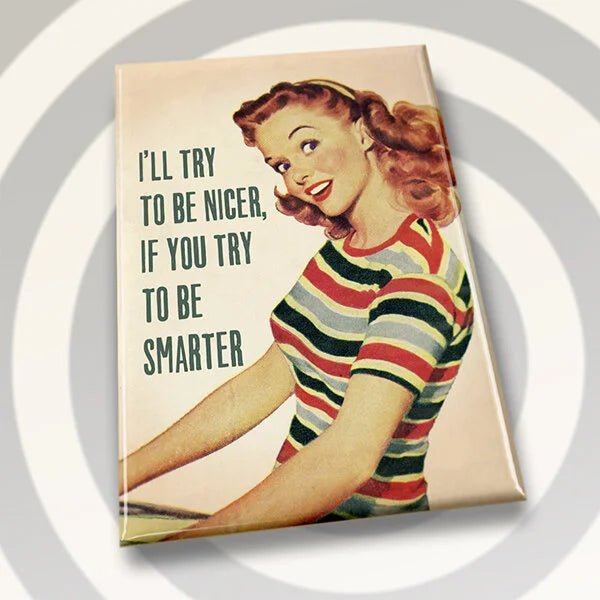 Try to be Nicer Magnet - Tipsy Cocktail Supply Co.